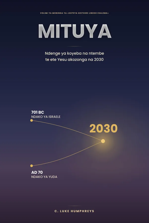Motángo — Ndenge ya koyeba SOLO ete Yesu azongi na 2030, ya C. Luke Humphreys